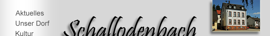 Schallodenbach-ein Dorf in Rheinland-Pfalz hei&szlig;t Sie herzlich willkommen!